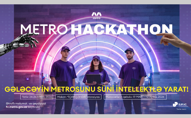 Bakı Metropoliteni tarixində bir ilk: “Metro Hackathon” layihəsinə qeydiyyat başlandı 