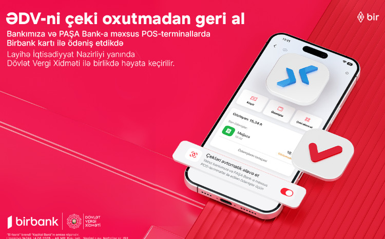 Another advantage for Birbank users: no need to scan receipts to receive VAT refunds 