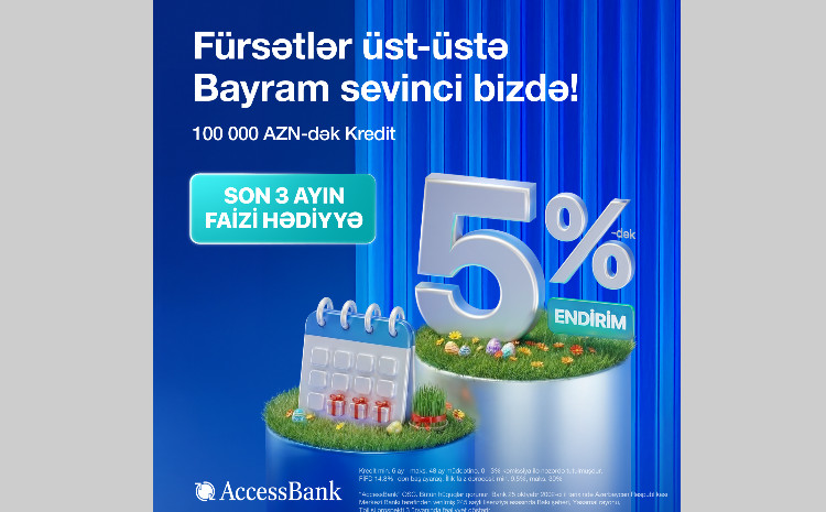 Bayram fürsətləri AccessBank-da! 