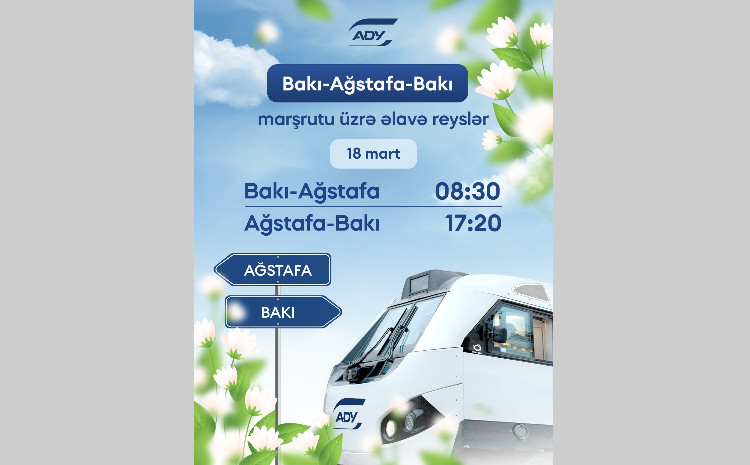 ADY Bakı-Ağstafa-Bakı marşrutu üzrə əlavə qatar reysi təyin edib 
