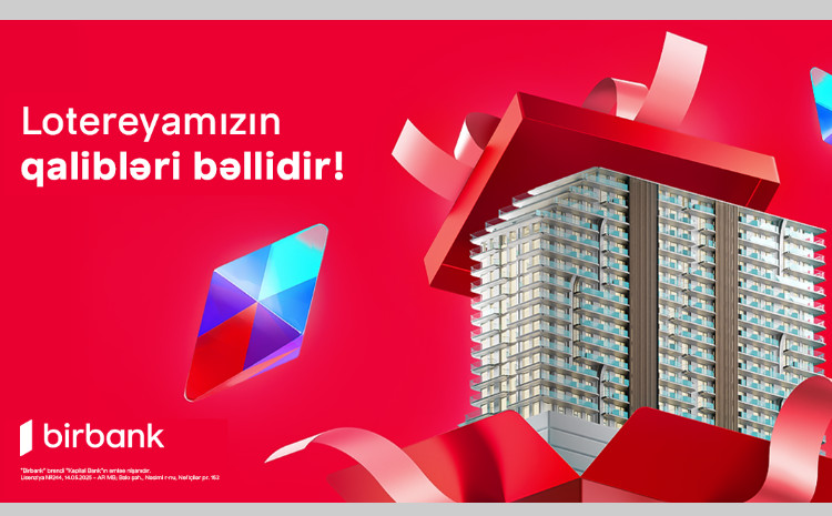 Birbank-ın Yeni il lotereyasında mənzilin sahibi bəlli oldu 