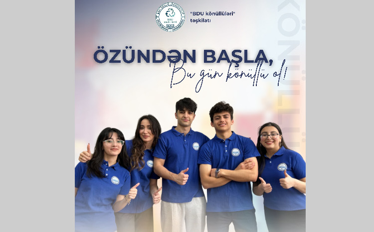 “BDU könüllüləri” təşkilatına qəbul elan edilir 