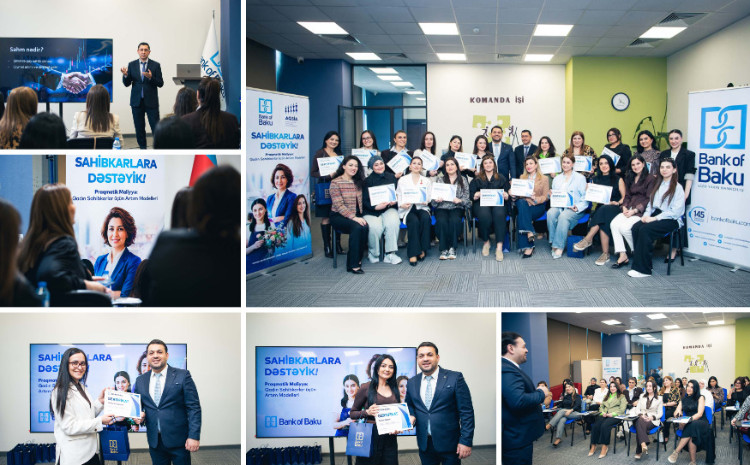 “Bank of Baku”dan qadın sahibkarlara dəstək - Praqmatik maliyyə təlimi 