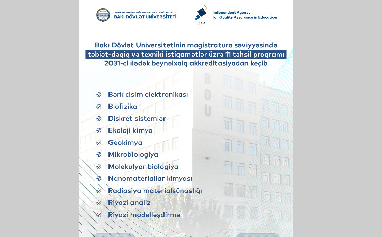 BDU-nun təbiət-dəqiq və texniki istiqamətlər üzrə 11 təhsil proqramı beynəlxalq akkreditasiyadan keçib 