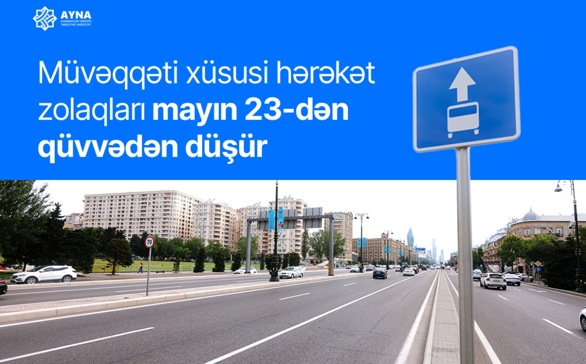 Müvəqqəti xüsusi hərəkət zolaqları mayın 23-dən qüvvədən düşür 