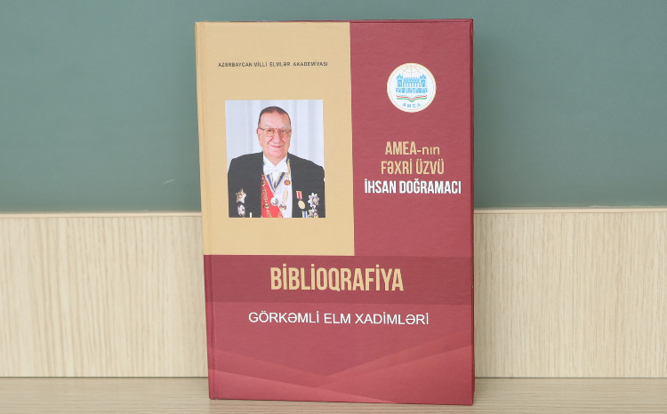 Azərbaycanın böyük dostu, türk dünyasının görkəmli alimi, professor İhsan Doğramacının biblioqrafik göstəricisi işıq üzü görüb 