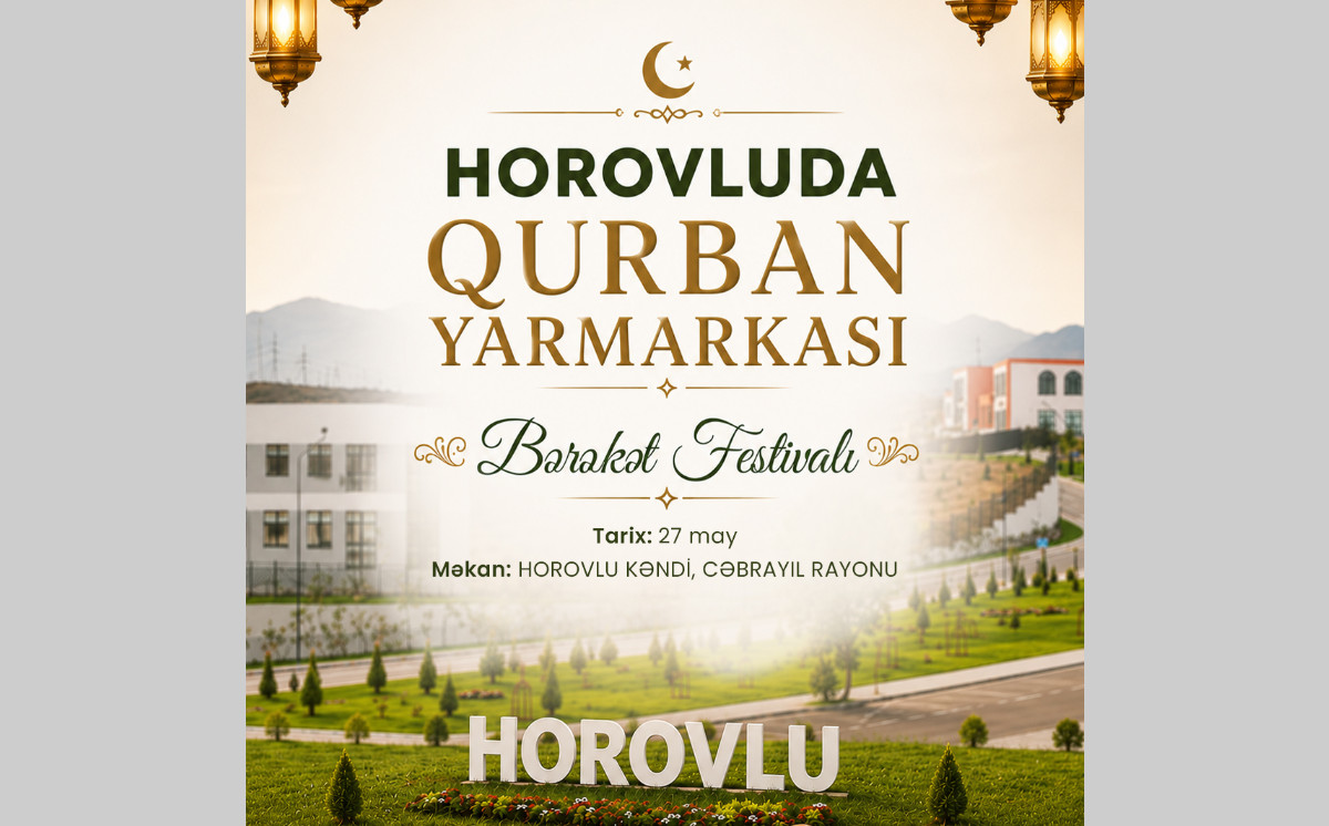 Cəbrayılda “Qurban Yarmarkası - Bərəkət Festivalı” keçiriləcək 