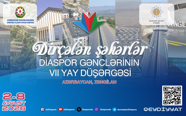 Diaspor Gənclərinin 7-ci Yay Düşərgəsi Zəngilanda keçiriləcək 