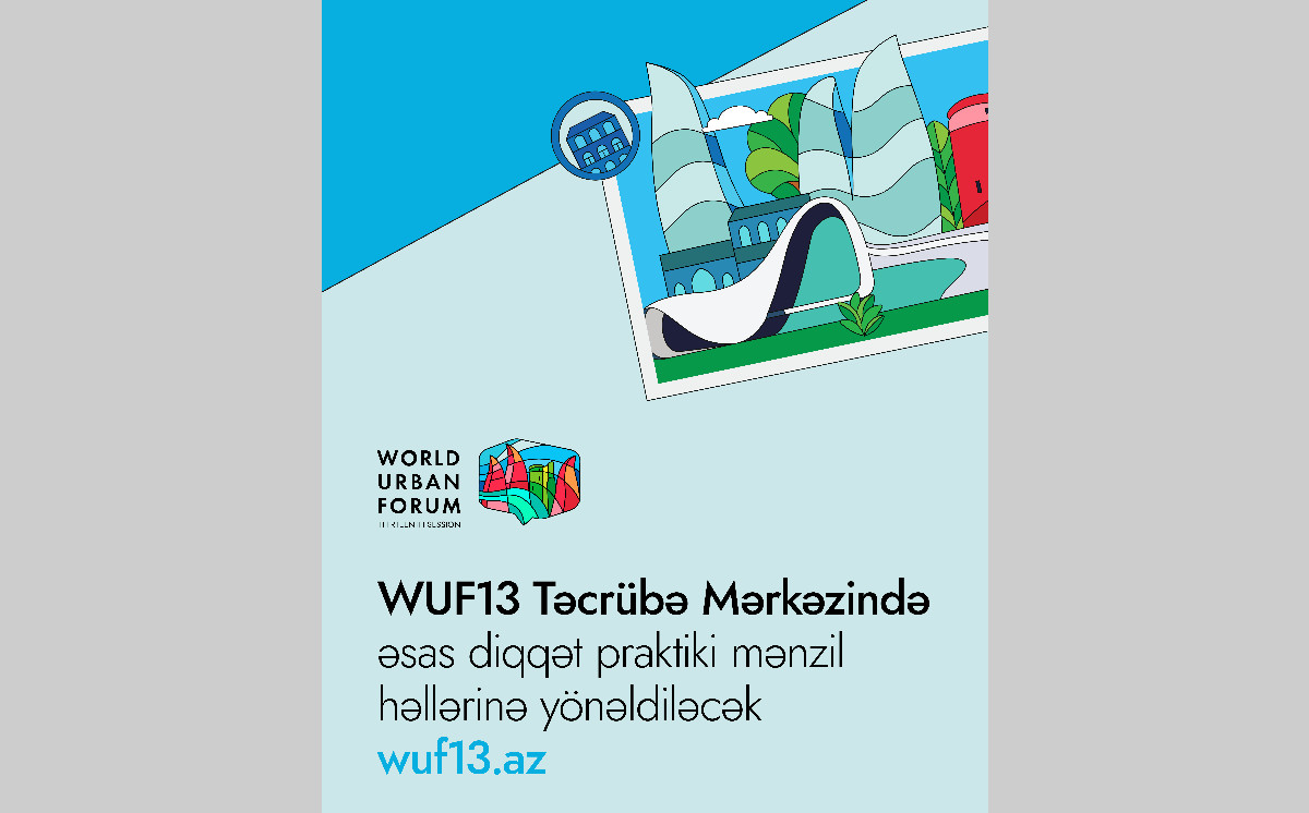 WUF13 Təcrübə Mərkəzində əsas diqqət praktiki mənzil həllərinə yönəldiləcək 