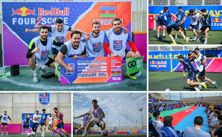 Red Bull Four 2 Score milli finalı: Azərbaycanın ən sürətli futbol günü Bakıda yaşandı 