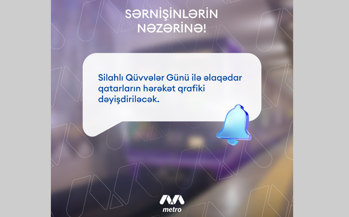 Silahlı Qüvvlər Günündə qatarların hərəkət qrafiki dəyişdiriləcək 