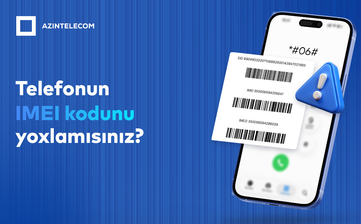 AzInTelecom 73 mindən çox saxta IMEI kodu bloklayıb 