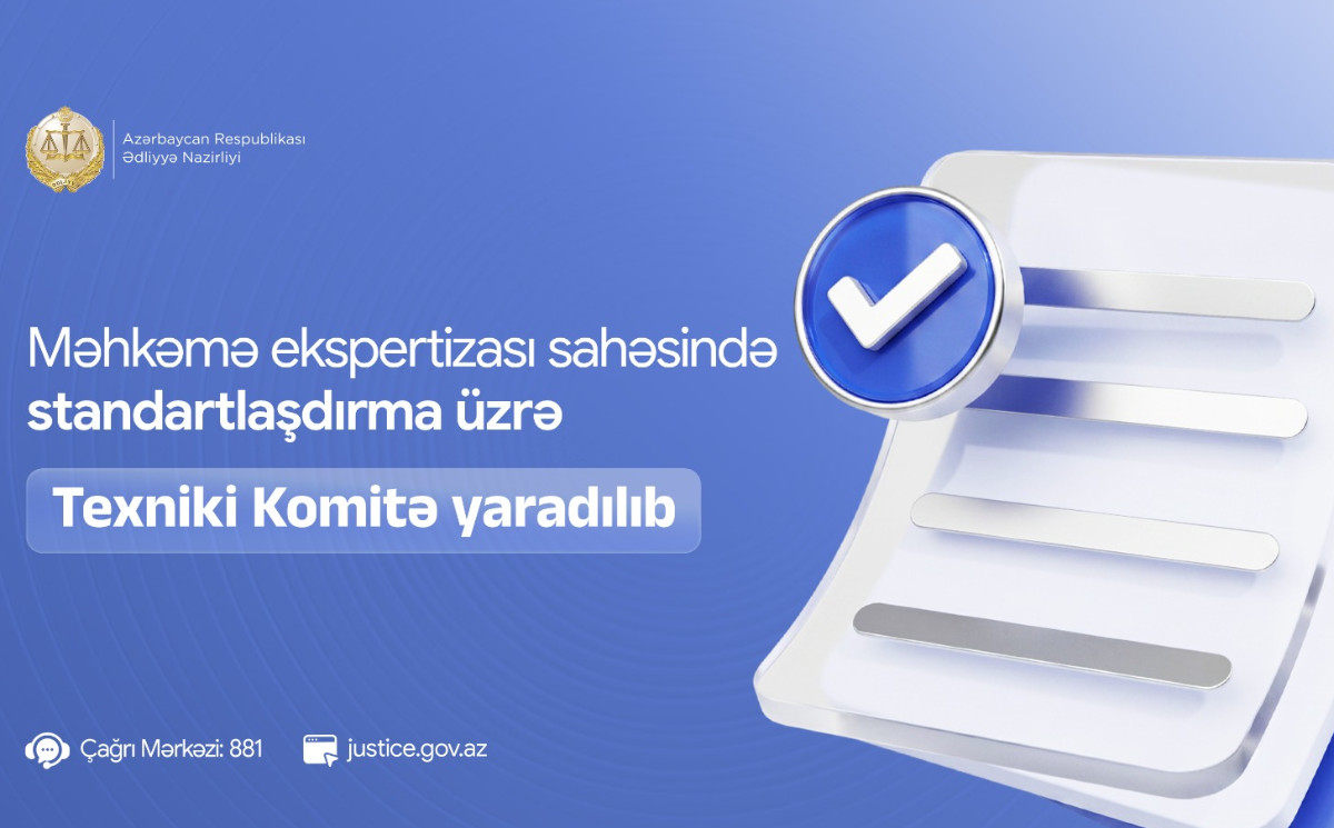 Məhkəmə ekspertizası sahəsində standartlaşdırma üzrə Texniki Komitə yaradılıb 