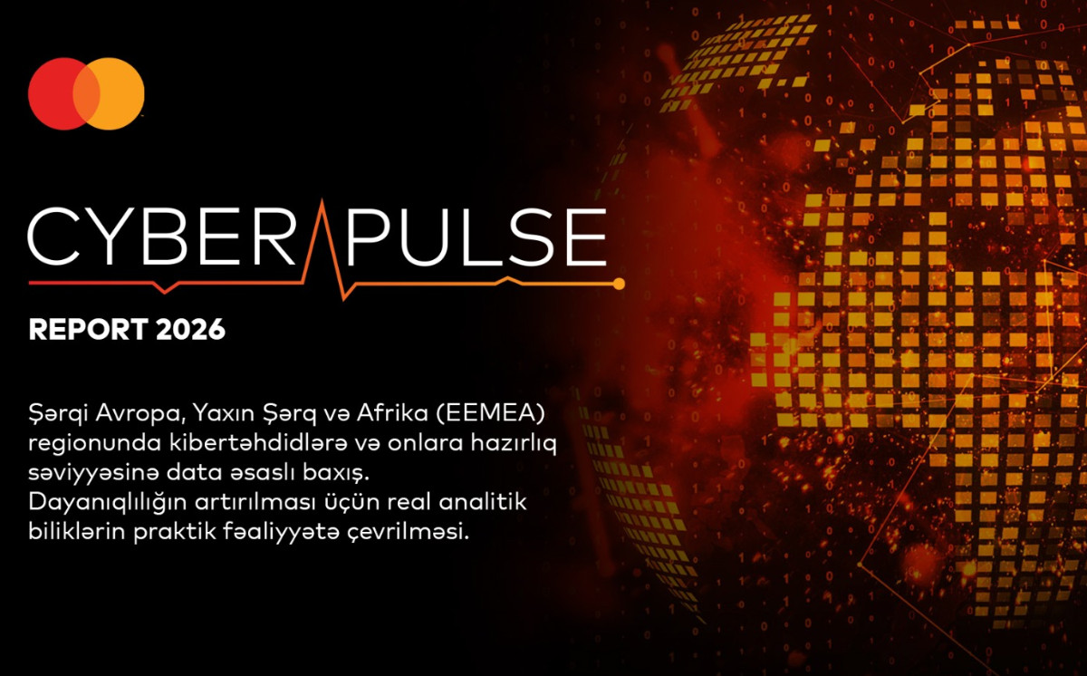 Mastercard”ın “Cyber Pulse” hesabatı rəqəmsal dayanıqlığın gücləndirilməsinin iqtisadi davamlılığın təmin edilməsini necə dəstəklədiyini göstərir 