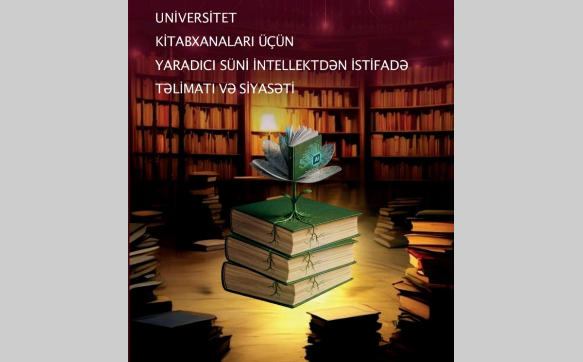 Mərkəzi Elmi Kitabxanada süni intellektlə bağlı beynəlxalq təlimat Azərbaycan dilinə tərcümə edilib 