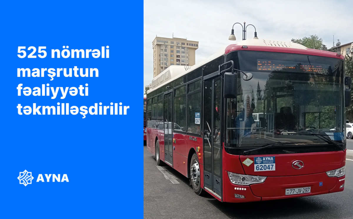 525 nömrəli marşrutun fəaliyyəti təkmilləşdirilir 