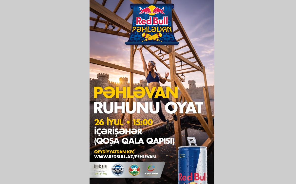 RED BULL PƏHLƏVAN: QƏDİM ANLAYIŞIN MÜASİR MEYDANI 