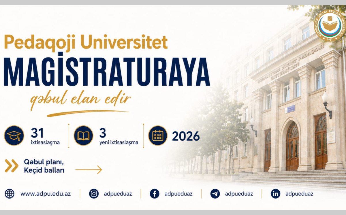 ADPU 31 ixtisaslaşma üzrə magistraturaya qəbul elan edir 