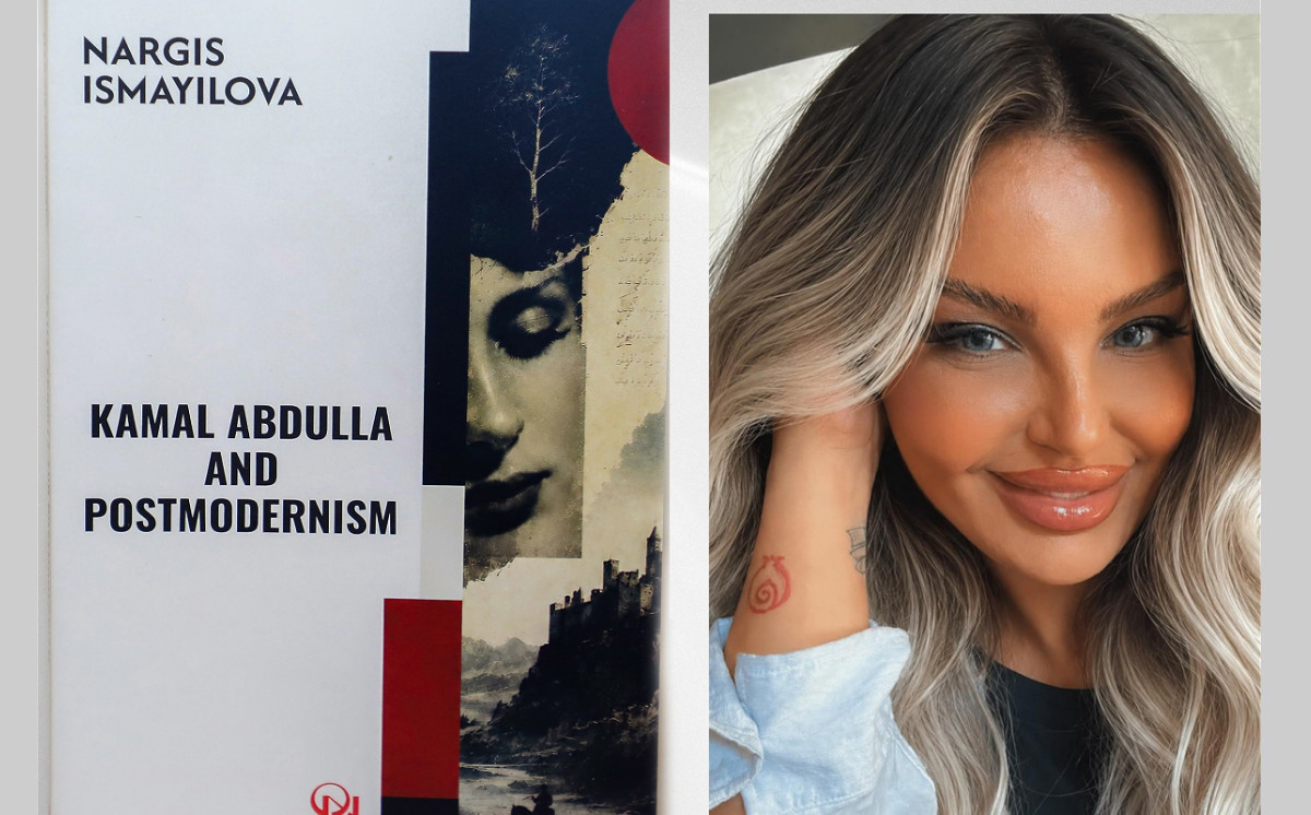 Nərgiz İsmayılovanın “Kamal Abdulla və postmodernizm” kitabı ingilis dilində çap olunub 