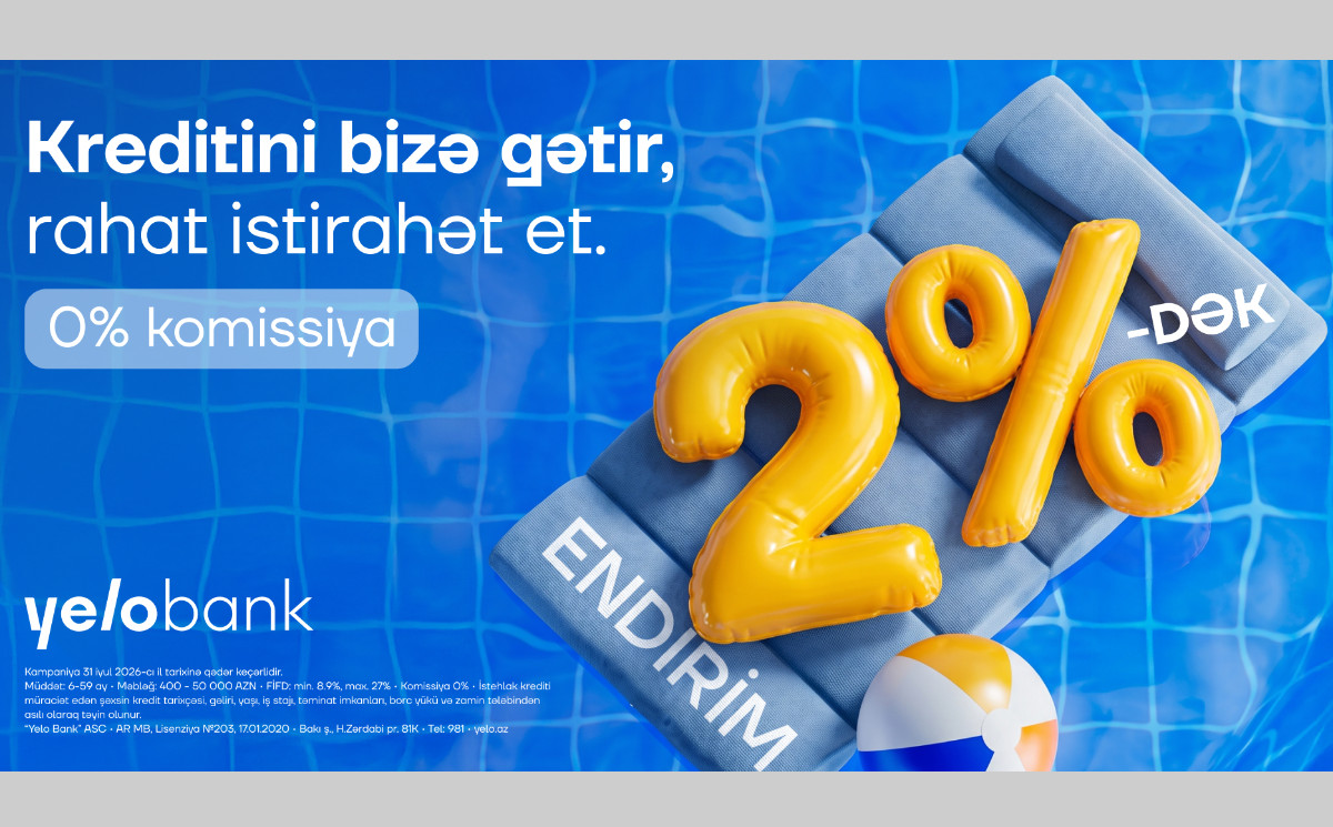 Kreditini Yelo-ya gətir, 2%-dək endirim qazan! 