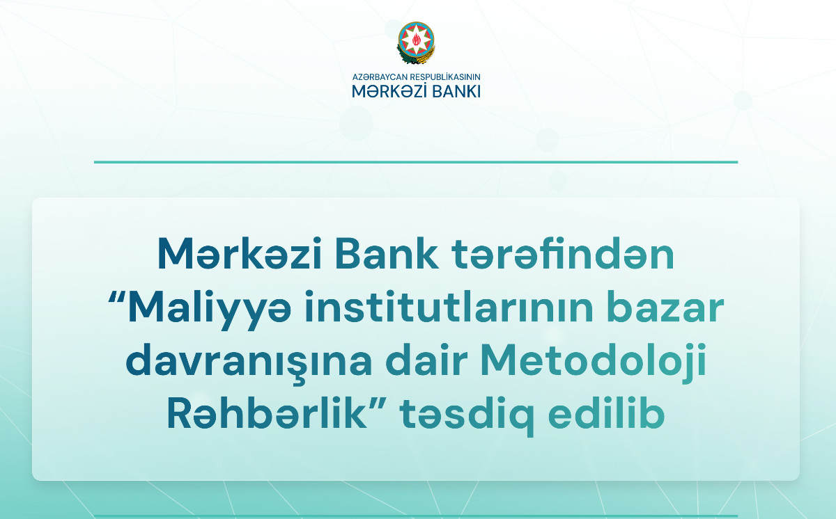 Central Bank approves Methodological Guideline on Market Conduct of Financial Institutions 