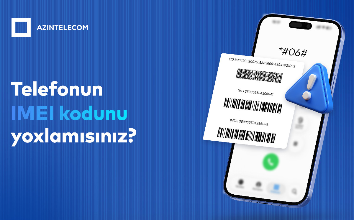 Kopyalanmış IMEI kodlarla 1,6 milyon dəfə şəbəkəyə qoşulma cəhdi olub 