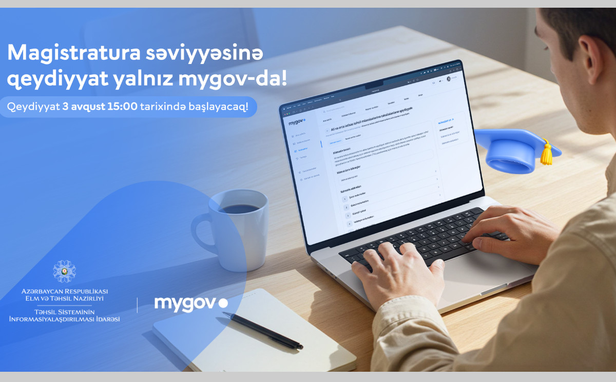 Magistraturaya qəbul olunanların nəzərinə: Qeydiyyat yalnız “mygov” üzərindən aparılacaq 