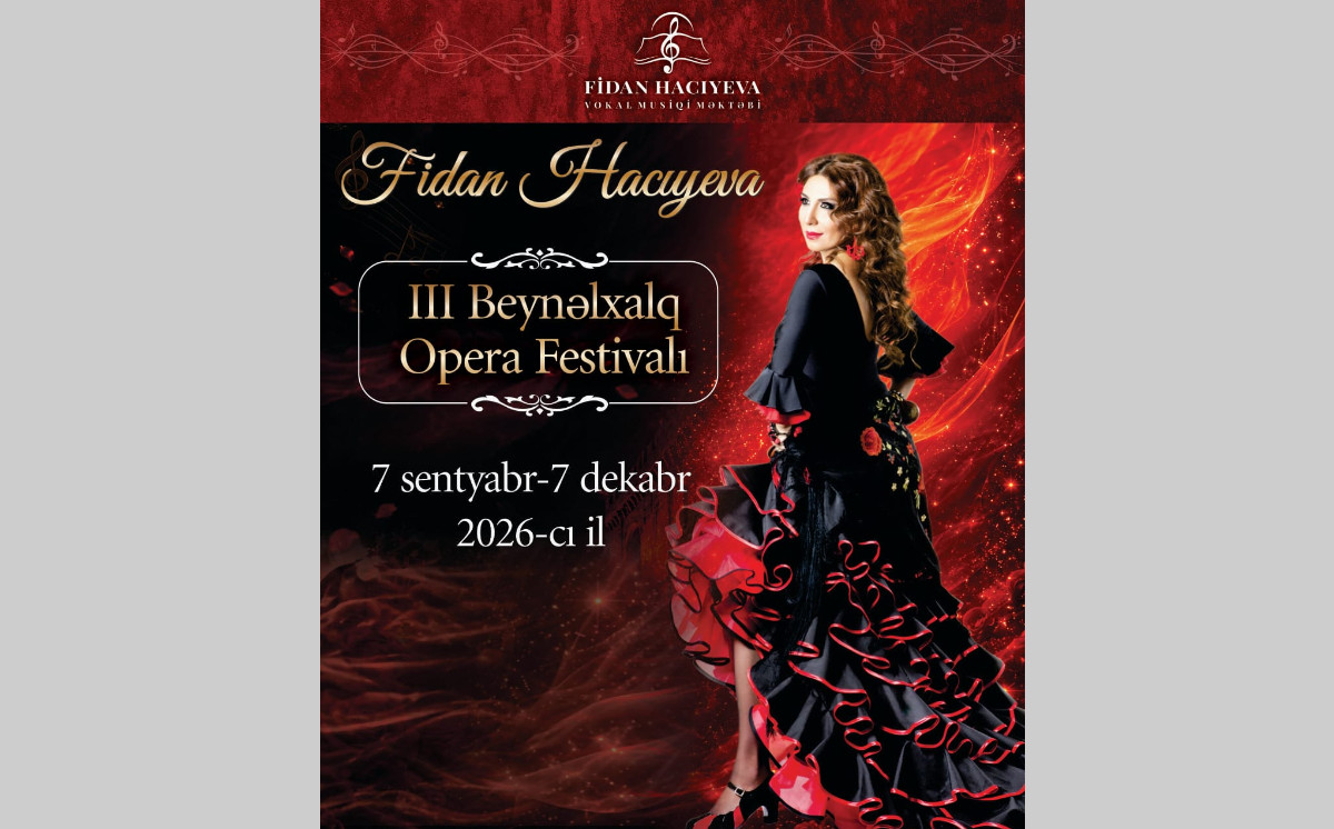 Azərbaycan opera tarixində ilk dəfə böyükmiqyaslı Opera Festivalı keçiriləcək 