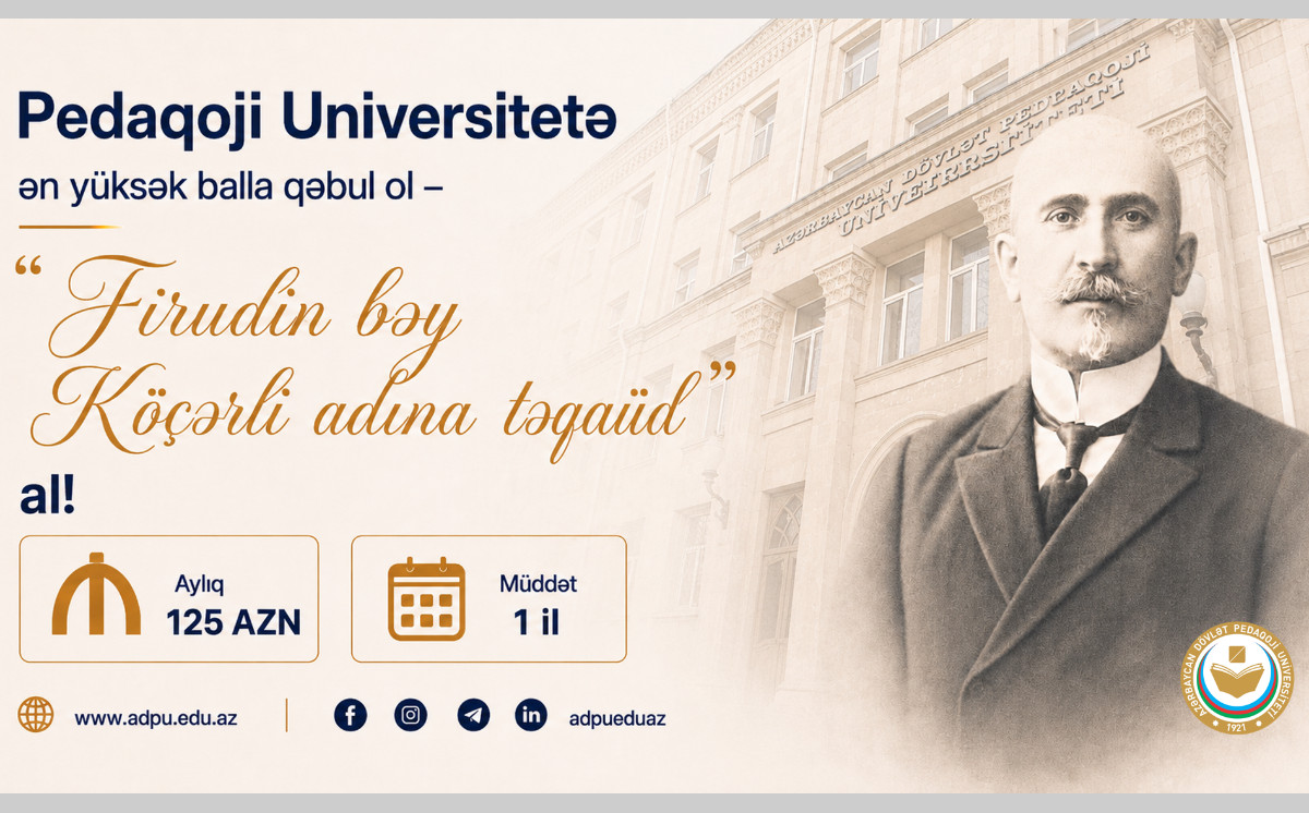 ADPU-ya ən yüksək balla qəbul ol, "Firudin bəy Köçərli adına təqaüd" al 