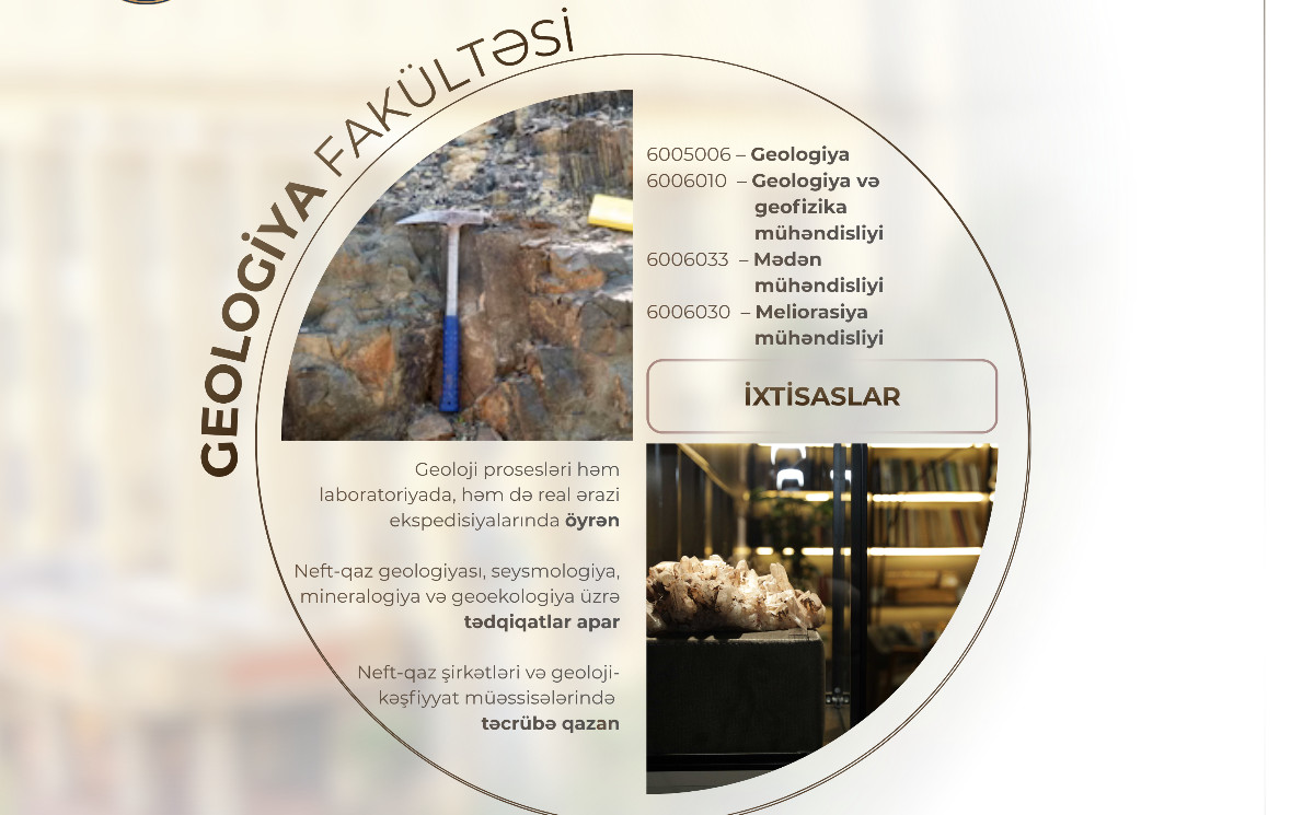 BDU-nun Geologiya fakültəsini seçmək istəyən abituriyentlərin nəzərinə! 