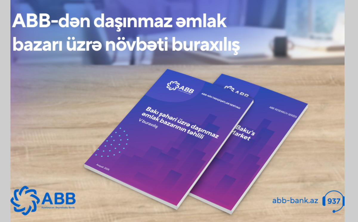 ABB-dən daşınmaz əmlak bazarı ilə bağlı mühüm araşdırma 