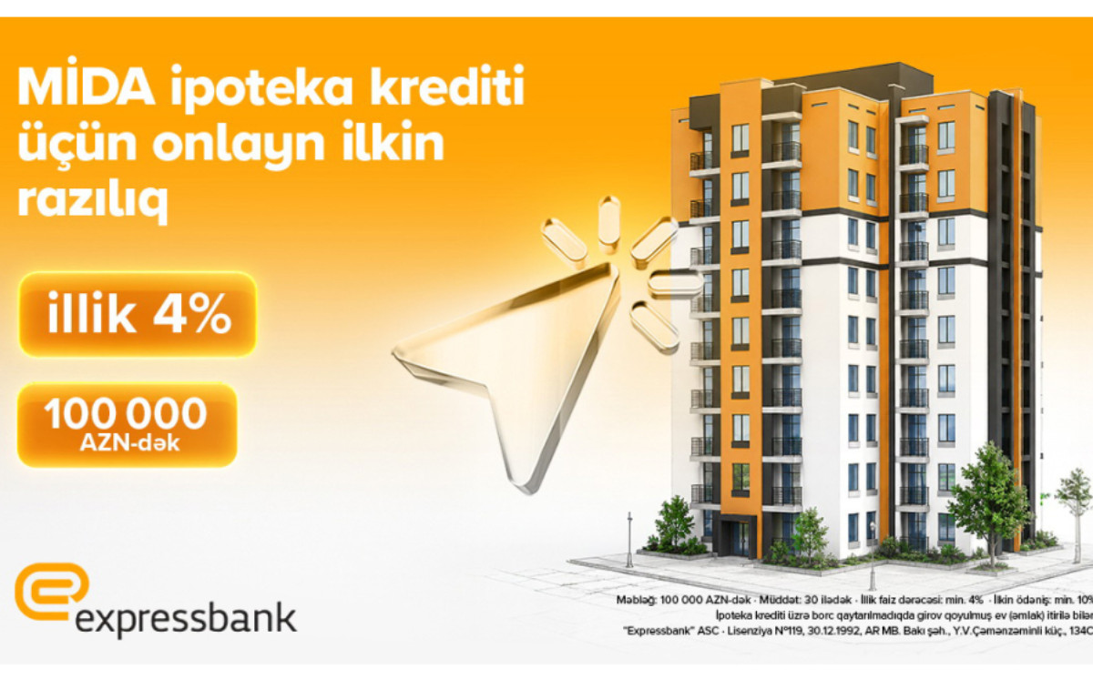 MİDA güzəştli ipoteka krediti - “Expressbank”da 